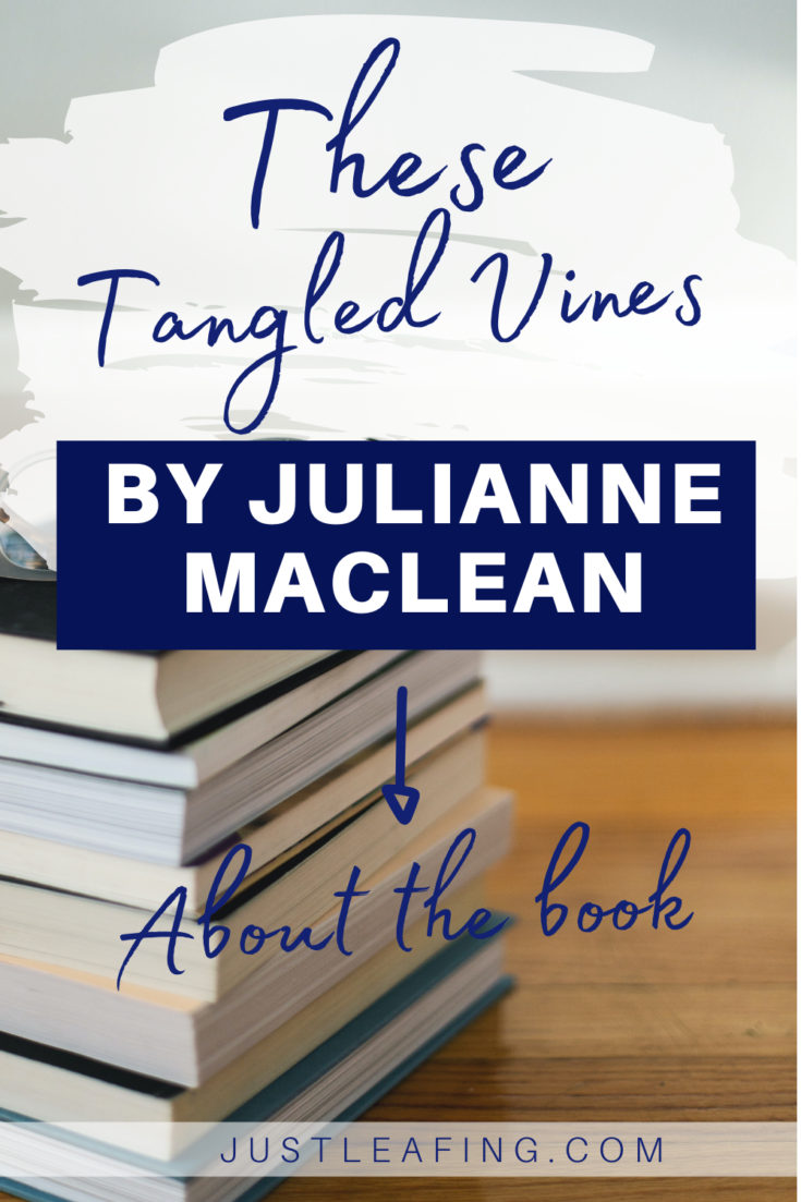 These Tangled Vines by Julianne Maclean A Review ·